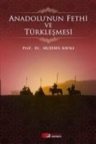 Carte Anadolunun Fethi ve Türklesmesi Mustafa Kafali