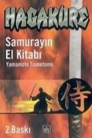 Kniha Hagakure Samurayin El Kitabi Yamamoto Tsunetomo
