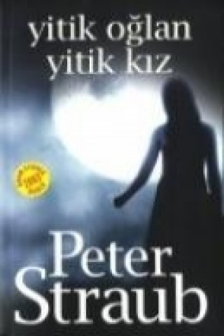 Kniha Yitik Oglan Yitik Kiz Peter Straub