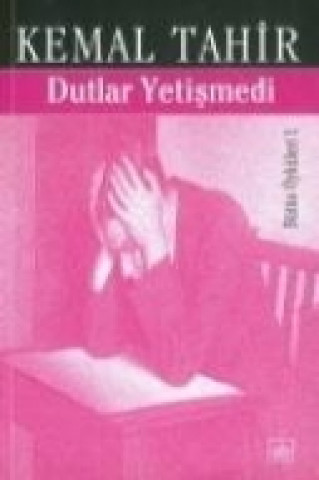 Βιβλίο Dutlar Yetismedi Kemal Tahir