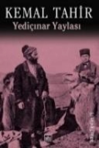 Buch Yedicinar Yaylasi Kemal Tahir