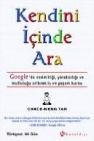Kniha Kendini Icinde Ara Chade-Meng Tan
