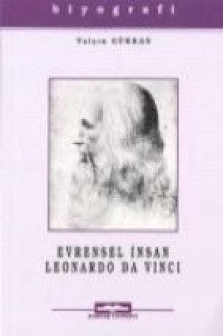 Könyv Evrensel Insan Leonardo Da Vinci Yalcin Gürkan