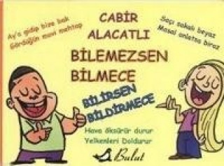 Книга Bilemezsen Bilmece Bilirsen Bildirmece Cabir Alacatli