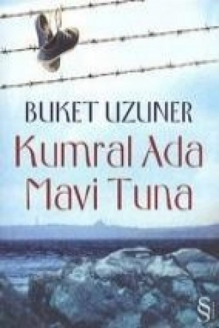 Kniha Kumral Ada Mavi Tuna Buket Uzuner