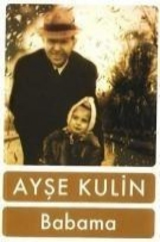 Libro Babama Ayse Kulin