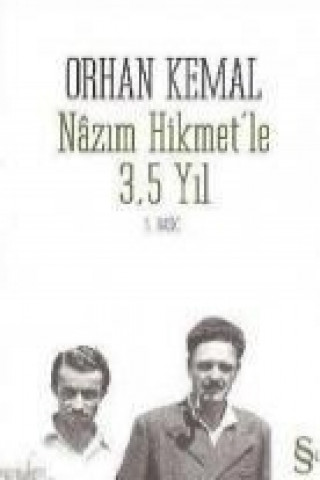 Kniha Nazim Hikmetle 3,5 Yil Orhan Kemal