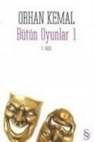 Könyv Bütün Oyunlar 1 Orhan Kemal