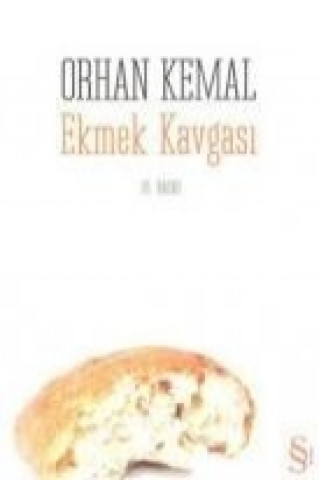 Könyv Ekmek Kavgasi Orhan Kemal