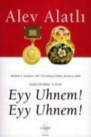 Livre Gogolun Izinde 3. Kitap Eyy Uhnem Eyy Uhnem Alev Atalli