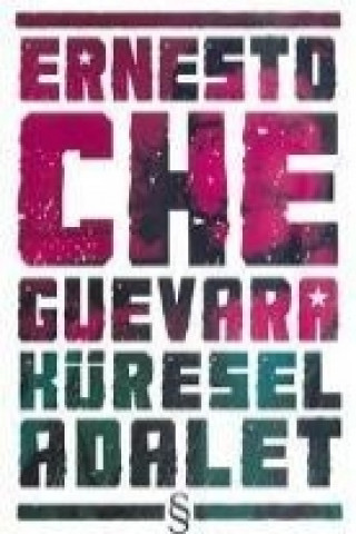 Carte Küresel Adalet Ernesto Che Guevara