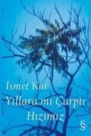 Книга Yillara Mi Carpti Hizimiz ismet Kür