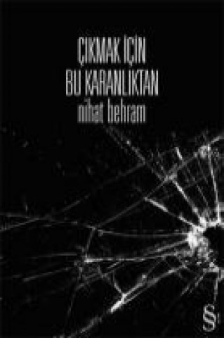 Buch Cikmak Icin Bu Karanliktan Nihat Behram