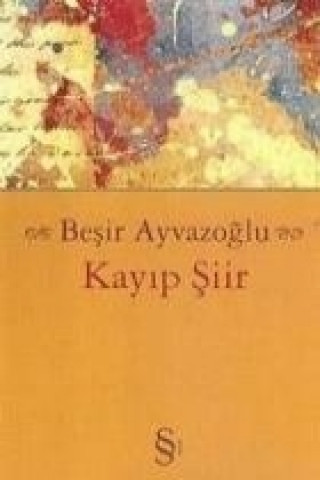 Книга Kayip Siir Besir Ayvazoglu