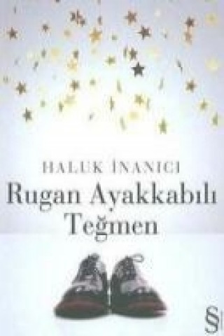 Книга Rugan Ayakkabili Tegmen Haluk inanici