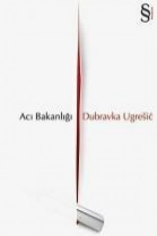 Könyv Aci Bakanligi Dubravka Ugresic