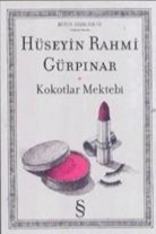 Knjiga Kokotlar Mektebi Hüseyin Rahmi Gürpinar