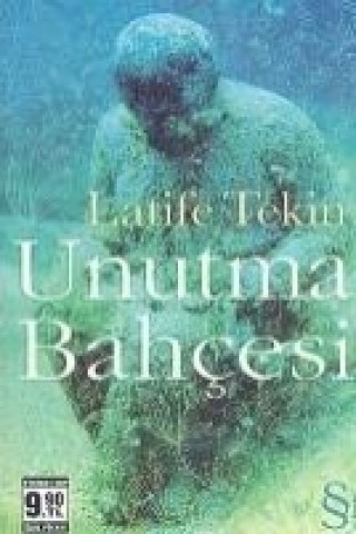 Book Unutma Bahcesi Latife Tekin