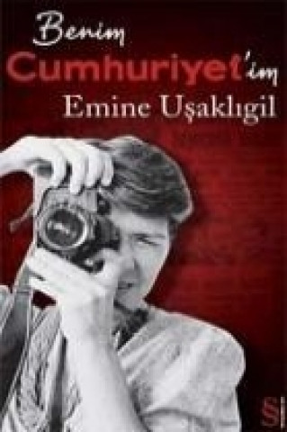 Книга Benim Cumhuriyetim Emine Usakligil