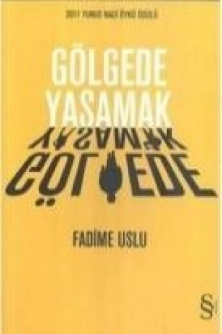 Knjiga Gölgede Yasamak Fadime Uslu