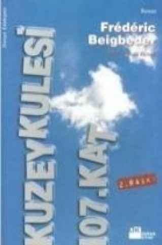 Książka Kuzey Kulesi 107. Kat Fréderic Beigbeder