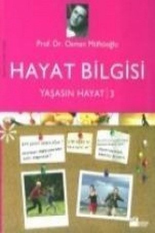 Książka Yasasin Hayat 3; Hayat Bilgisi Osman Müftüoglu