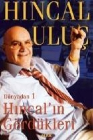 Libro Hincalin Gördükleri; Dünyadan 1 Hincal Uluc