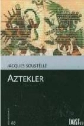 Książka Aztekler Jacques Soustelle