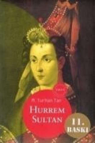 Kniha Hürrem Sultan M. Turhan Tan