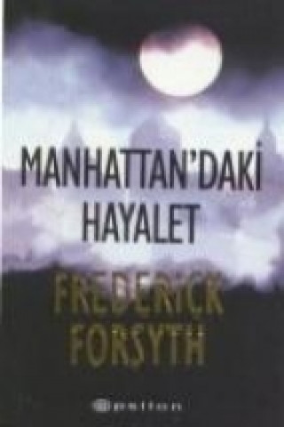Carte Manhattandaki Hayalet Frederick Forsyth
