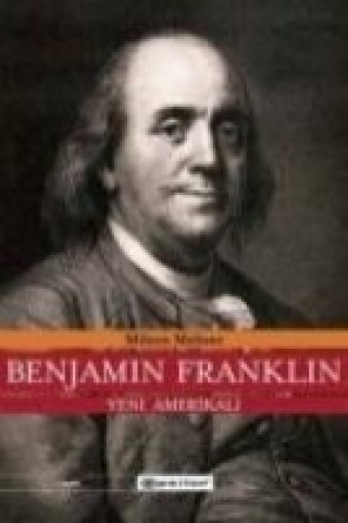 Книга Benjamin Franklin; Yeni Amerikali Milton Meltzer