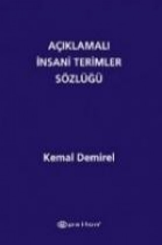 Buch Aciklamali Insani Terimler Sözlügü Kemal Demirel