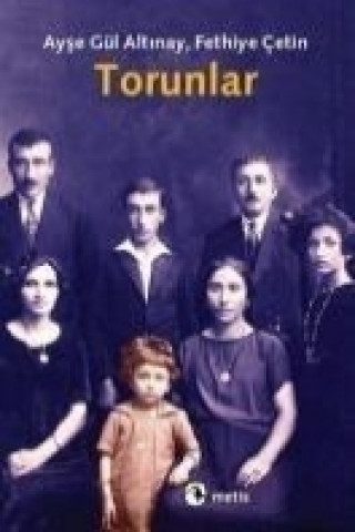 Książka Torunlar Ayse Gül Altinay; Fethiye cetin
