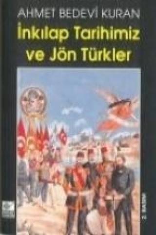 Книга Inkilap Tarihimiz Ve Jön Türkler Ahmet Bedevi Kuran