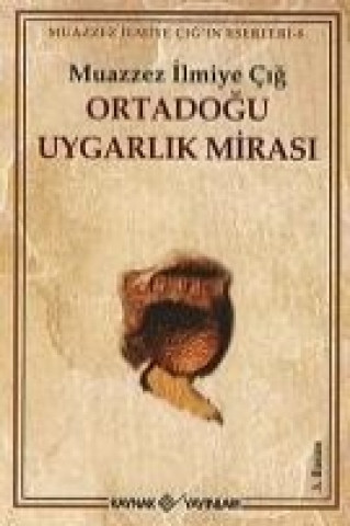 Livre Ortadogu Uygarlik Mirasi 1 Muazzez Ilmiye Cig