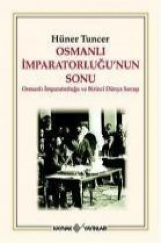 Książka Osmanli Imparatorlugunun Sonu Hüner Tuncer