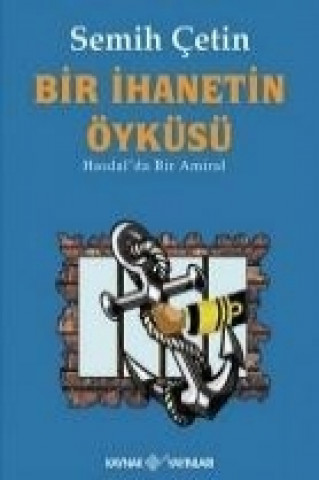 Könyv Bir Ihanetin Öyküsü Semih cetin