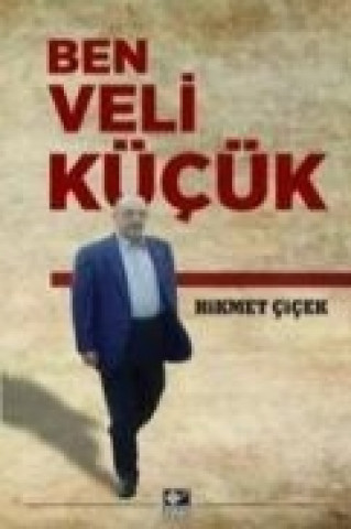 Kniha Ben Veli Kücük Hikmet cicek