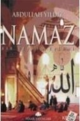 Buch Namaz - Bir Tevhid Eylemi Abdullah Yildiz