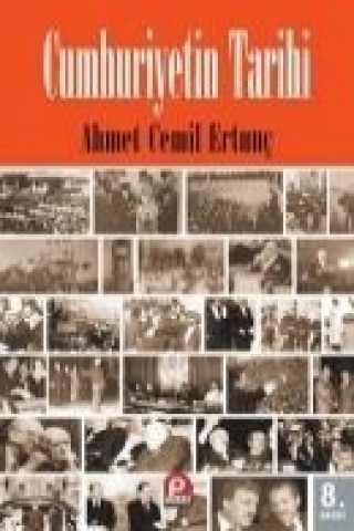 Buch Cumhuriyetin Tarihi Ahmet Cemil Ertunc