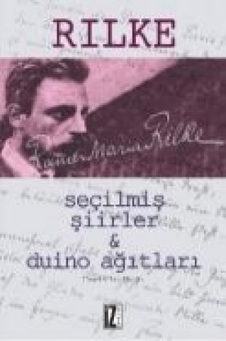 Knjiga Secilmis Siirler ve Duino Agitlari Rainer Maria Rilke