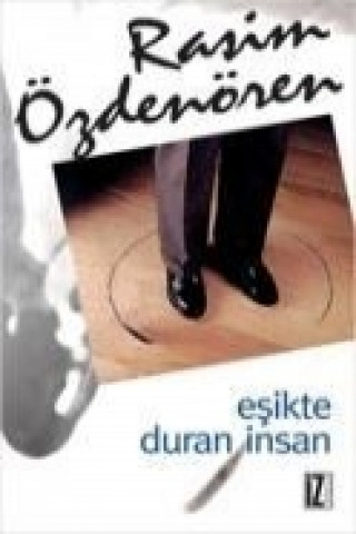 Kniha Esikte Duran Insan Rasim Özdenören