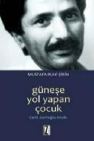 Книга Günese Yol Yapan Cocuk Mustafa Ruhi sirin