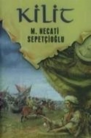 Knjiga Kilit Mustafa Necati Sepetcioglu