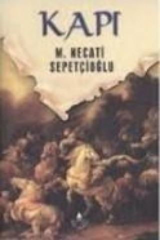 Knjiga Kapi Mustafa Necati Sepetcioglu