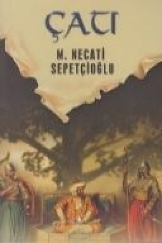 Kniha Cati Mustafa Necati Sepetcioglu