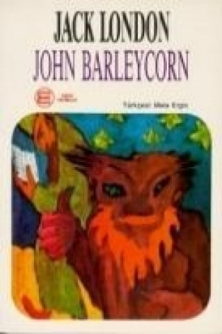 Knjiga John Barleycorn Jack London