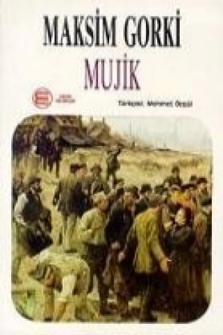 Kniha Mujik Maksim Gorki