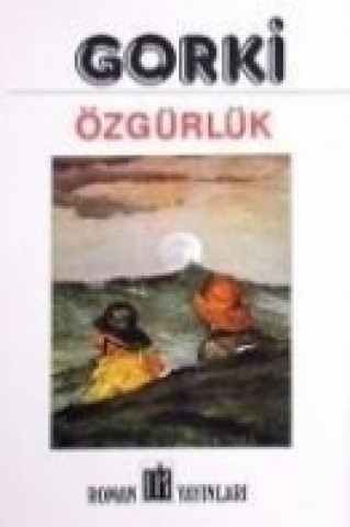 Knjiga Özgürlük Maksim Gorki