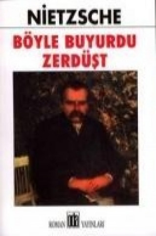 Książka Böyle Buyurdu Zerdüst Friedrich Wilhelm Nietzsche